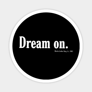 Dream  On. - Front Magnet